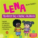 Lena troszczy się o siebie i bliskich Mądre opowieści o inności niepewności i strachu pl online bookstore