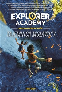 Tajemnica mgławicy. Explorer Academy. Akademia Odkrywców. Tom 1 wyd. 2022 - Polish Bookstore USA