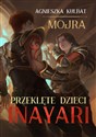 Mojra. Przeklęte Dzieci Inayari online polish bookstore