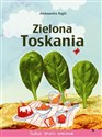 Zielona Toskania - Aleksandra Seghi