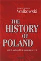 The History of Poland and its socio-political system up to 1138 - Polish Bookstore USA