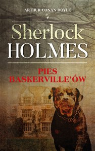 Sherlock Holmes. Pies Baskerville"ów Polish Books Canada