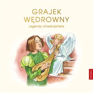 Grajek wędrowny Legendy chrześcijańskie  