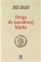 Droga do narodowej klęski  