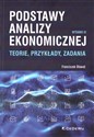 Podstawy analizy ekonomicznej Teorie, przykłady, zadania to buy in USA