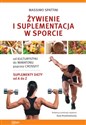 Żywienie i suplementacja w sporcie - Massimo Spattini