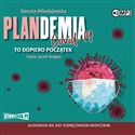 [Audiobook] CD MP3 Plandemia Covid 19. To dopiero początek - Danuta Mikołajewska