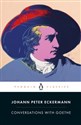 Conversations with Goethe - Johann Peter Eckermann