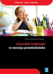 Literackie inspiracje w rozwoju przedszkolaka  