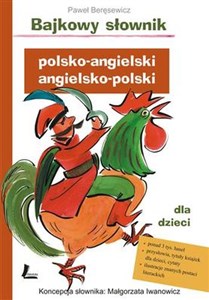 Bajkowy słownik polsko-angielski, angielsko-polski dla dzieci - Polish Bookstore USA