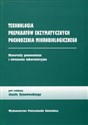 Technologia preparatów enzymatycznych pochodzenia mikrobiologicznego Materiały pomocnicze i ćwiczenia laboratoryjne 