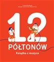 12 półtonów Książka o muzyce 