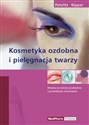 Kosmetyka ozdobna i pielęgnacja twarzy Wiedza o produktach kosmetycznych i ich prawidłowym stosowaniu polish books in canada
