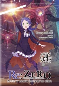 Re: Zero. Życie w innym świecie od zera. Light Novel. Tom 24 chicago polish bookstore