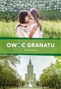 Owoc granatu. Powroty  - Maria Paszyńska