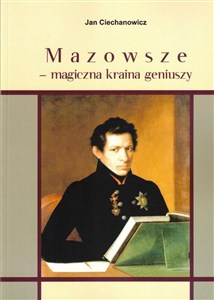 Mazowsze magiczna kraina geniuszy   