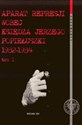 Aparat represji wobec księdza Jerzego Popiełuszki 1982-1984  t.1 in polish