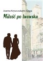 Miłość po lwowsku  Polish Books Canada