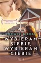 Wybieram siebie, wybieram ciebie - Tomasz Kieres