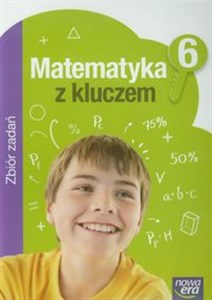 Matematyka z kluczem 6 Zbiór zadań szkoła podstawowa Bookshop