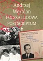 Polska Ludowa Postscriptum - Werblan Andrzej