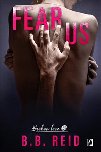 Broken love Tom 3 Fear Us - Polish Bookstore USA