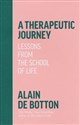 A Therapeutic Journey Lessons from the School of Life  