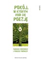 Pokój w którym robi się poezję Tadeusz Różewicz i proces twórczy - Opracowanie Zbiorowe chicago polish bookstore