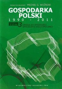 Gospodarka Polski 1990-2011 Tom 3 Polish bookstore