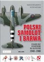 Polski samolot i barwa Polskie Siły Powietrzne na zachodzie 1940-1946  