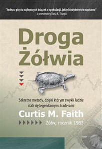 Droga Żółwia Sekretne metody, dzięki którym zwykli ludzie stali się legendarnymi traderami to buy in USA