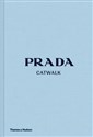 Prada Catwalk The Complete Collections  