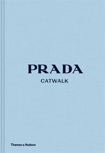 Prada Catwalk The Complete Collections  