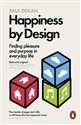 Happiness by Design - Paul Dolan chicago polish bookstore