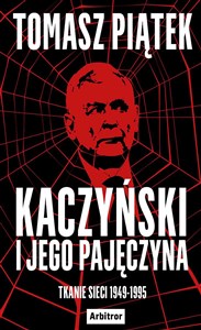 Kaczyński i jego pajęczyna  - Polish Bookstore USA