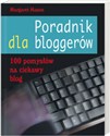 Poradnik dla bloggerów 100 pomysłów na ciekawy blog pl online bookstore