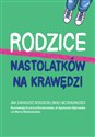 Rodzice nastolatków na krawędzi Jak zaradzić rodzicielskiej bezradności - Krystyna Romanowska to buy in USA