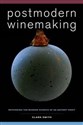 Postmodern Winemaking Rethinking the Modern Science of an Ancient Craft buy polish books in Usa