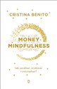 Money Mindfullness Jak zarabiać, wydawać i oszczędzać?  