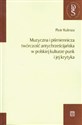 Muzyczna i piśmiennicza twórczość antychrześcijańska w polskiej kulturze punk i jej krytyka in polish