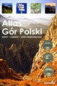 Atlas Gór Polski Sudety, Karpaty, Góry Świętokrzyskie - Opracowanie Zbiorowe