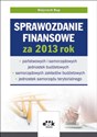 Sprawozdanie finansowe za 2013 rok państwowych i samorządowych jednostek budżetowych – samorządowych zakładów budżetowych - jednostek samorządu terytorialnego pl online bookstore