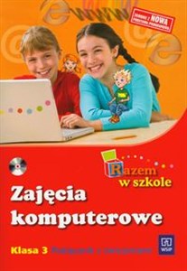 Razem w szkole 3 Zajęcia komputerowe z płytą CD Podręcznik z ćwiczeniami Polish bookstore