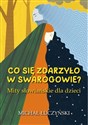 Co się zdarzyło w Swarogowie? Mity słowiańskie dla dzieci - Michał Łuczyński