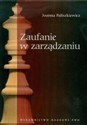 Zaufanie w zarządzaniu - Joanna Paliszkiewicz