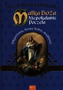 Nasza wielka Patronka Matka Boża Niepokalanie Poczęta  pl online bookstore