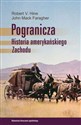 Pogranicza Historia amerykańskiego Zachodu books in polish