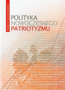 Polityka nowoczesnego patriotyzmu Canada Bookstore