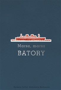 Marsz, marsz Batory / Oryginały online polish bookstore