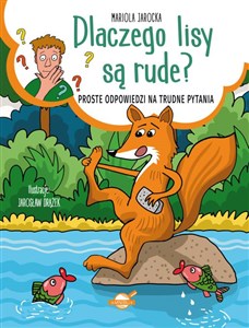Dlaczego lisy są rude? Proste odpowiedzi na trudne pytania  Polish bookstore